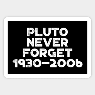 Pluto Never Forget 1930-2006 Vintage Retro (White) Sticker